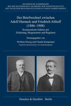 Der Briefwechsel zwischen Adolf Harnack und Friedrich Althoff (1886-1908)