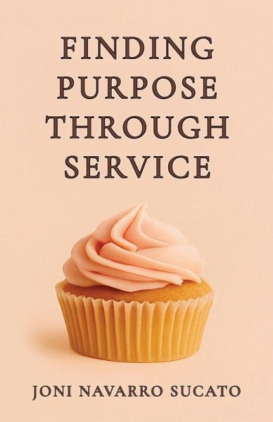 Finding Purpose through Service Finding Purpose through Service