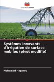 Systèmes innovants d'irrigation de surface mobiles (pivot modifié)
