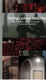The high school detectives The high school detectives