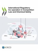 International Regulatory Co-operation in Competition Law and Chemical Safety