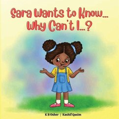 Sara Wants to Know... Why Can't I...? - Osher, K B