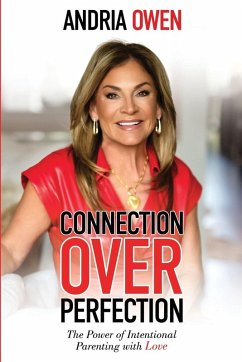 Connection Over Perfection - Owen, Andria