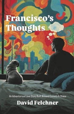 Francisco's Thoughts - Felchner, David