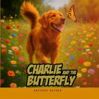 Charlie & the Butterfly Charlie & the Butterfly