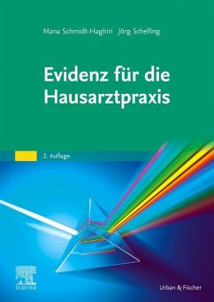 Evidenz für die Hausarztpraxis - Schmidt-Haghiri, Mana; Schelling, Jörg