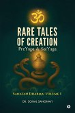 Rare Tales Of Creation PreYuga And SatYuga