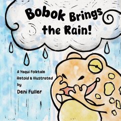 Bobok Brings the Rain! - Fuller, Deni Bobok Brings the Rain! - Fuller, Deni