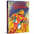 The Adventures of Mighty Hanuman for Children The Adventures of Mighty Hanuman for Children
