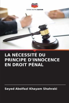 Cover LA NÉCESSITÉ DU PRINCIPE D'INNOCENCE EN DROIT PÉNAL