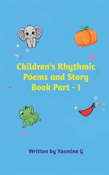 Children's Rhythmic Poems and Story Book Part - I