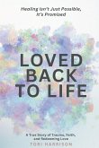 Loved Back to Life