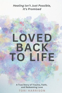Loved Back to Life - Harrison, Tori
