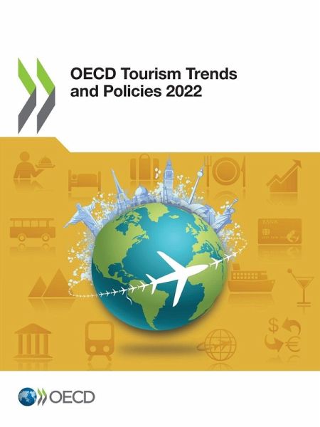 OECD Tourism Trends and Policies 2022 OECD Tourism Trends and Policies 2022