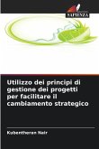 Utilizzo dei principi di gestione dei progetti per facilitare il cambiamento strategico