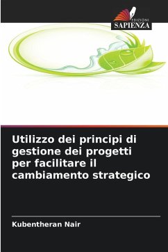Cover Utilizzo dei principi di gestione dei progetti per facilitare il cambiamento strategico