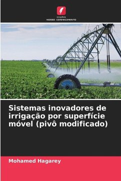 Sistemas inovadores de irrigação por superfície móvel (pivô modificado) - Hagarey, Mohamed
