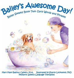 Bailey's Awesome Day! - Calvert, Mary Mayo Balfour Bailey's Awesome Day! - Calvert, Mary Mayo Balfour