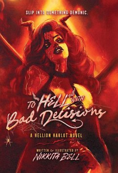 To Hell with Bad Decisions - Bell, Nikkita
