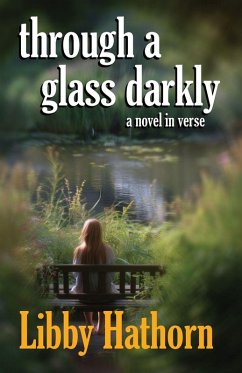 Through a Glass Darkly - Hathorn, Libby Through a Glass Darkly - Hathorn, Libby