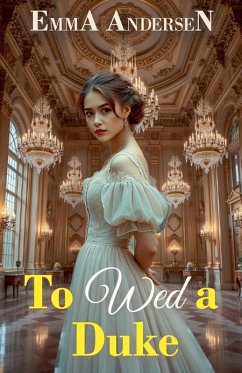 To Wed a Duke - Andersen, Emma