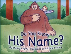 Do You Know His Name? - Kegley, Shelley
