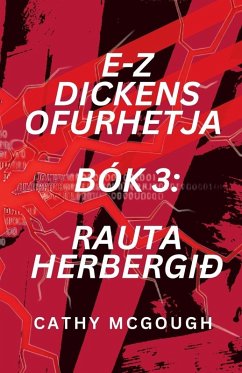 E-Z Dickens Ofurhetja Bók 3 Icelandic Edition - McGough, Cathy