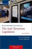 Blackstone's Guide to the Anti-Terrorism Legislation