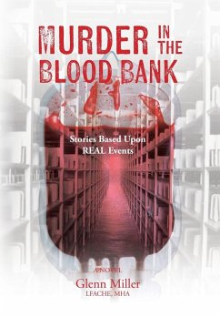 Murder in the Blood Bank - Miller, Glenn Murder in the Blood Bank - Miller, Glenn