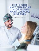 Chair Side Investigations in Oral and Maxillofacial Diseases