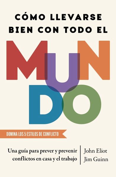 Cómo Llevarse Bien Con Todo El Mundo, Spanish-Language Edition of How to Get Along with Anyone