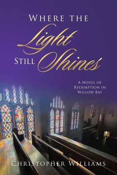 Where the Light Still Shines - Williams, Christopher
