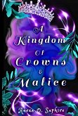 A Kingdom Of Crowns And Malice A Kingdom Of Crowns And Malice