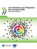 Les indicateurs de l'intégration des immigrés 2023 Les indicateurs de l'intégration des immigrés 2023