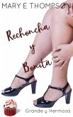 Rechoncha y Bonita