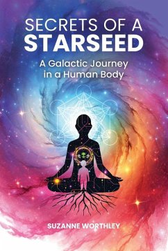 Secrets of a Starseed - Worthley, Suzanne