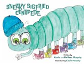 Sneaky Sigfried Centipede Sneaky Sigfried Centipede