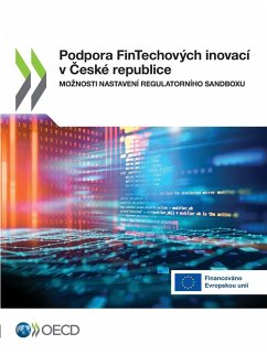 Podpora FinTechových inovací v ¿eské republice - Oecd Podpora FinTechových inovací v ¿eské republice - Oecd
