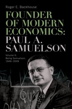 Founder of Modern Economics: Paul A. Samuelson - Backhouse, Roger E. Founder of Modern Economics: Paul A. Samuelson - Backhouse, Roger E.