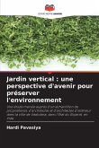 Jardin vertical : une perspective d'avenir pour préserver l'environnement