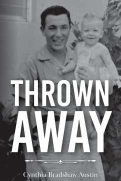 Thrown Away - Austin, Cynthia Bradshaw