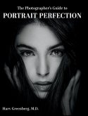The Photographer's Guide to Portrait Perfection