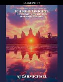 Khmer Origins, Foundations of the Angkor Empire