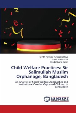 Child Welfare Practices: Sir Salimullah Muslim Orphanage, Bangladesh Child Welfare Practices: Sir Salimullah Muslim Orphanage, Bangladesh