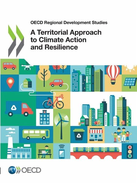 A Territorial Approach to Climate Action and Resilience A Territorial Approach to Climate Action and Resilience