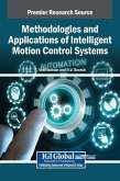 Methodologies and Applications of Intelligent Motion Control Systems