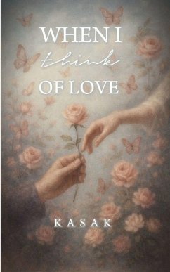 When I think of love All I see is you - Kasak