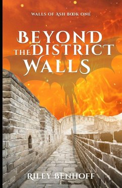 Beyond the District Walls - Benhoff, Riley Beyond the District Walls - Benhoff, Riley