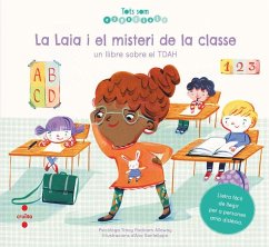 Cover La Laia i el misteri de la classe : un llibre sobre el TDAH