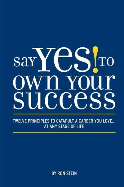 Say Yes to Own Your Success Say Yes to Own Your Success